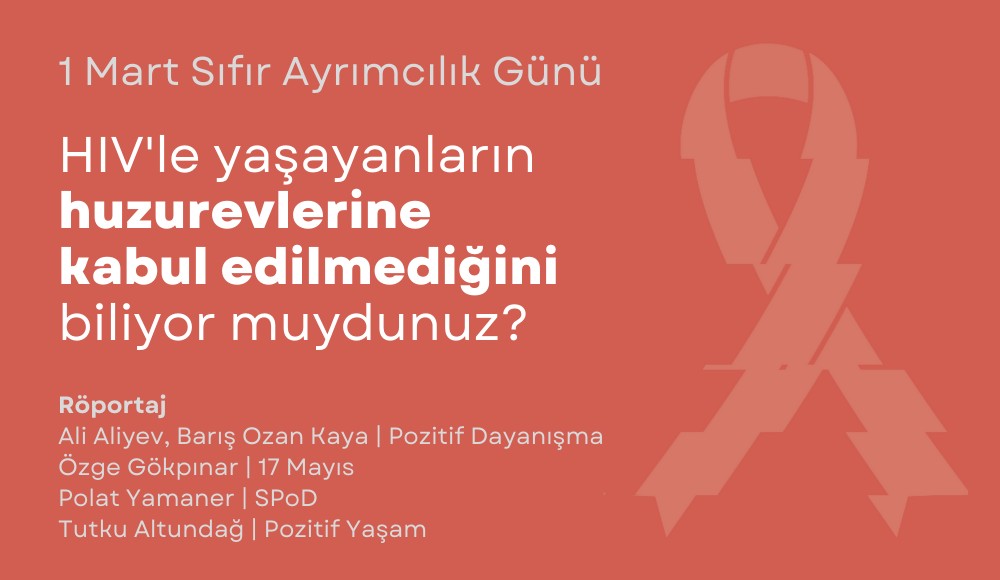 1 Mart Sıfır Ayrımcılık Günü: "Yaşlanıyoruz ve yaşlandığımızda bizi nelerin beklediğini bilmiyoruz." | Kaos GL - LGBTİ+ Haber Portalı Haber
