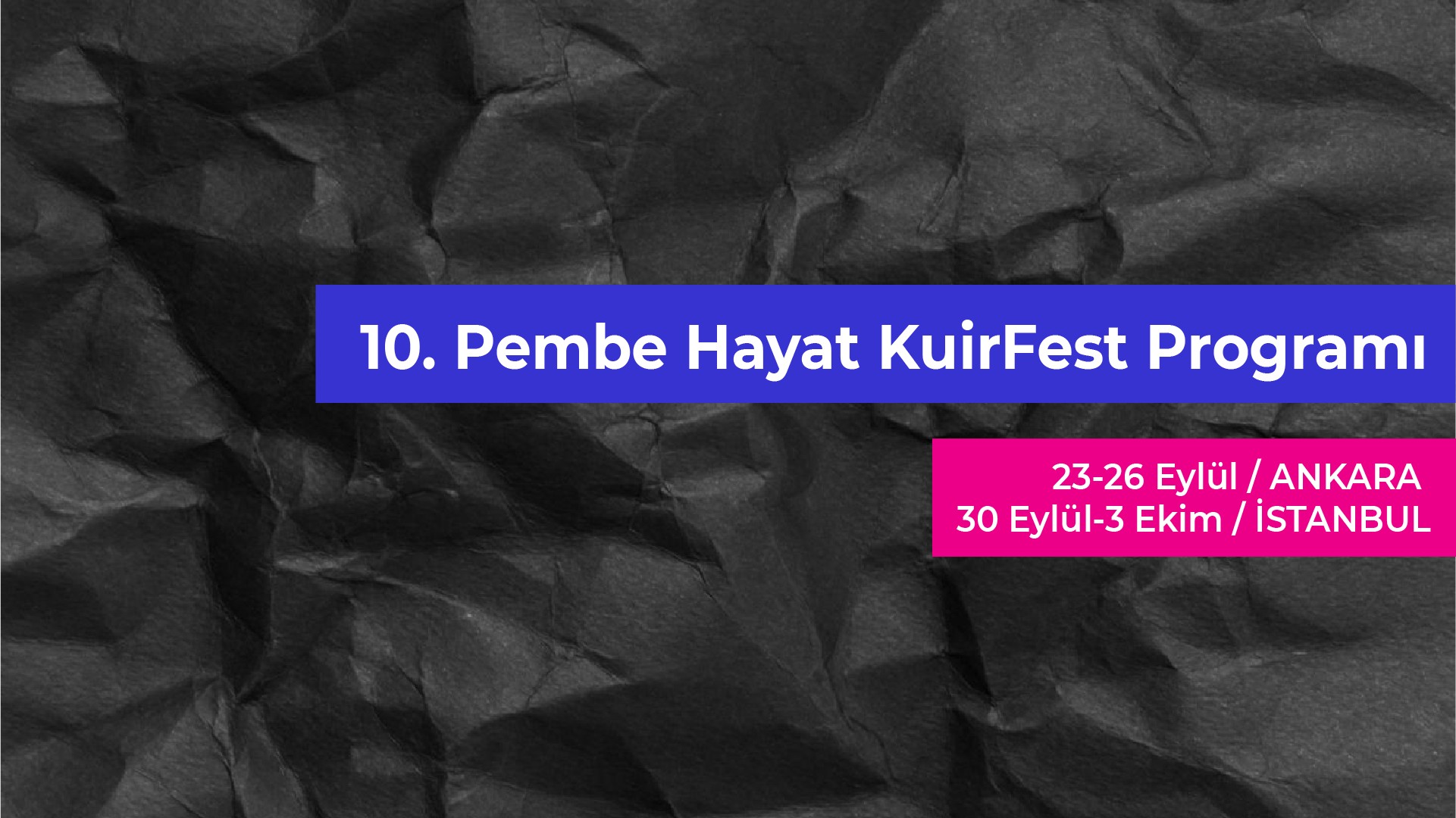 10. Pembe Hayat KuirFest programı yayında! Kaos GL - LGBTİ+ Haber Portalı