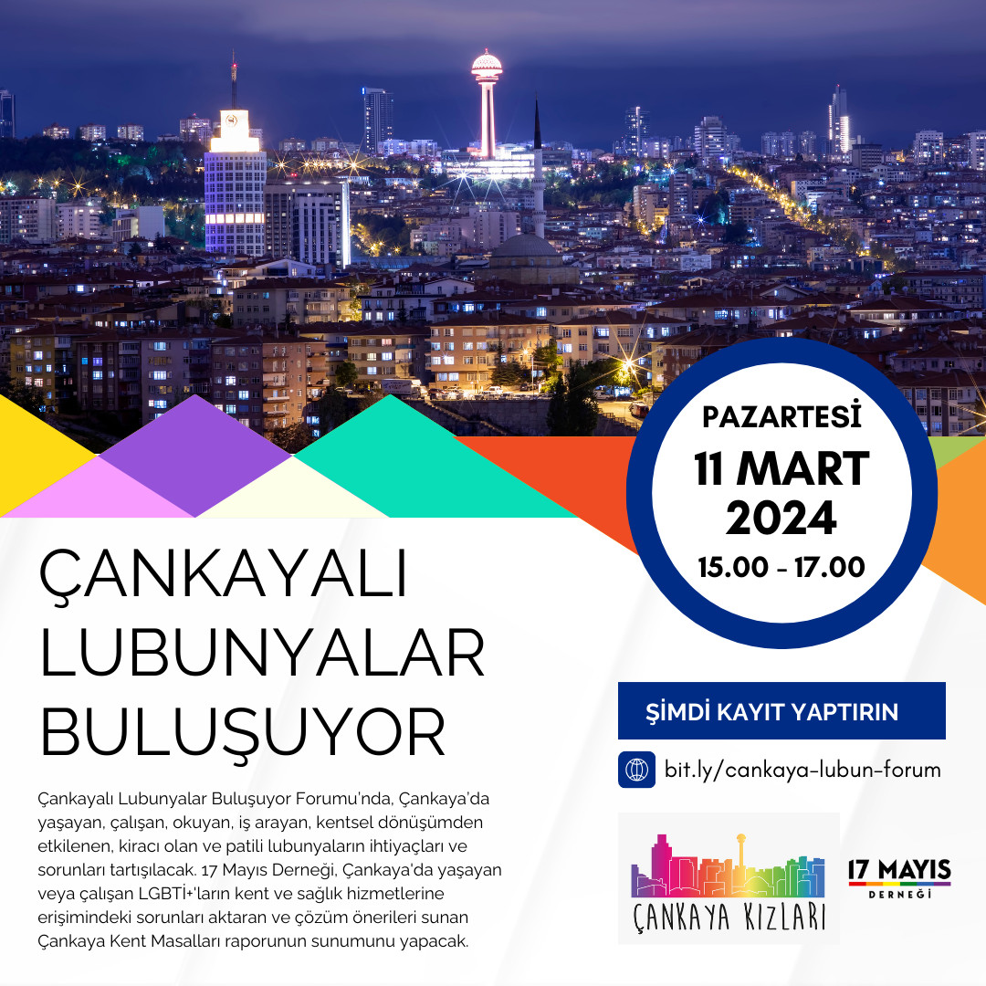 17 Mayıs Derneği’nden Çankayalı Lubunyalar Buluşuyor Forumu Kaos GL - LGBTİ+ Haber Portalı
