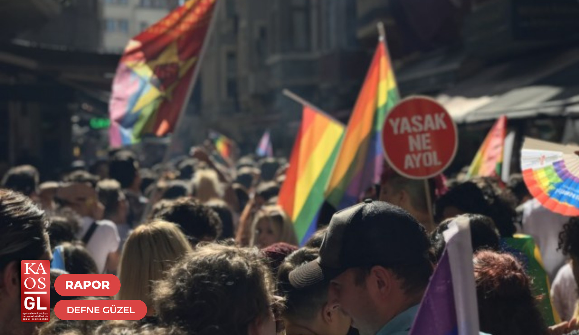2025 Onur Ayı etkinlikleri ve eylemlerine yönelik ihlal raporu | Kaos GL - LGBTİ+ Haber Portalı Haber