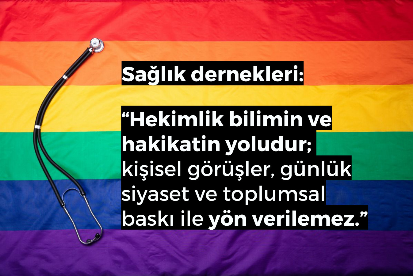 25 kurum: Sorumluluklarını yerine getiren hekimleri hedef göstermek suçtur Kaos GL - LGBTİ+ Haber Portalı