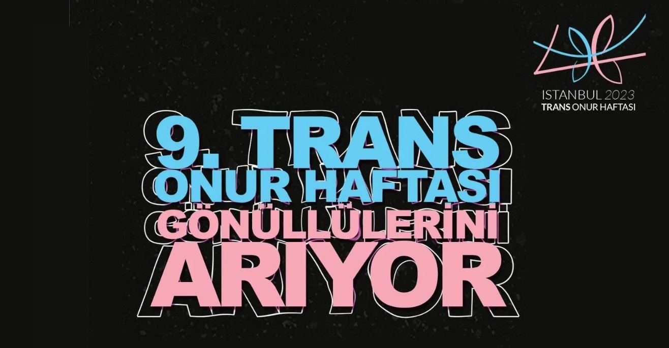 9. Trans Onur Haftası gönüllü toplantısına çağırıyor | Kaos GL - LGBTİ+ Haber Portalı Haber