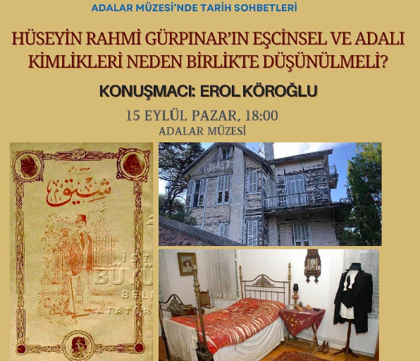 Adalar Müzesi Tarih Sohbetleri’nde bu hafta: “Hüseyin Rahmi Gürpınar’ın Eşcinsel ve Adalı Kimlikleri Neden Birlikte Düşünülmeli?” | Kaos GL - LGBTİ+ Haber Portalı Haber