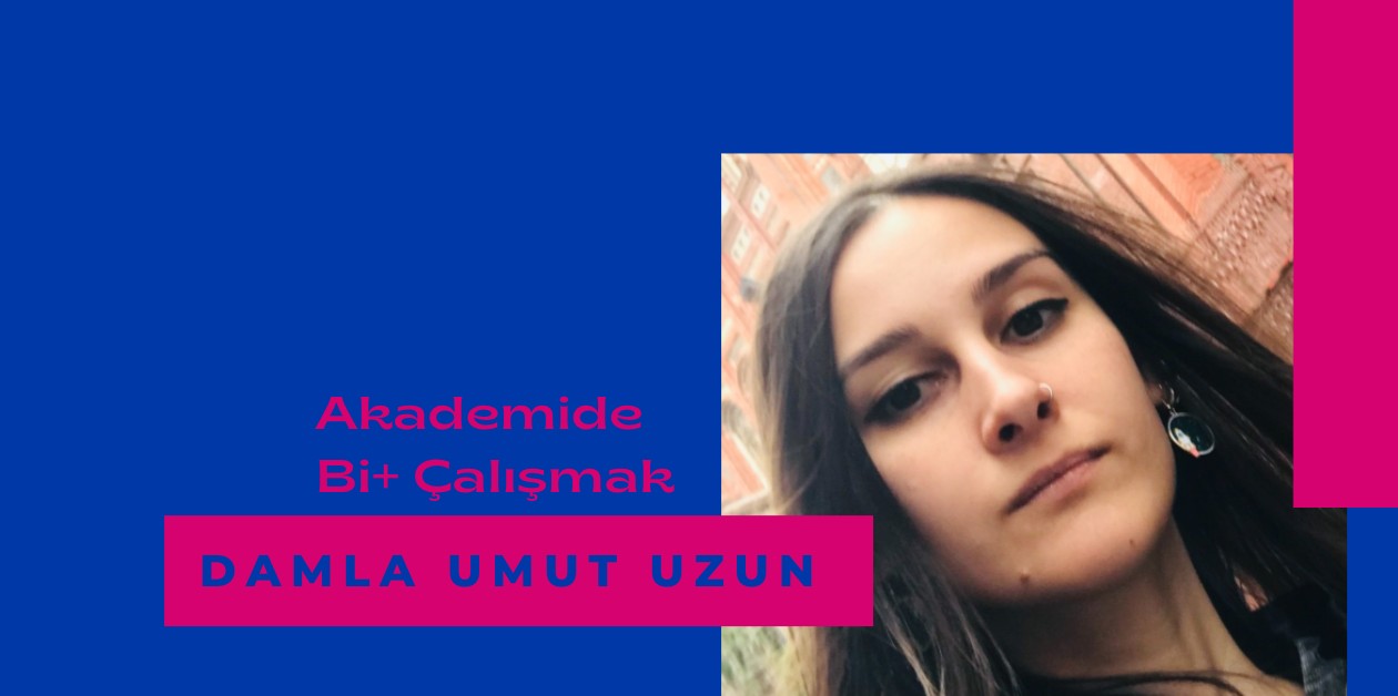 Akademide Bi+ Çalışmak: Damla Umut Uzun | Kaos GL - LGBTİ+ Haber Portalı Haber