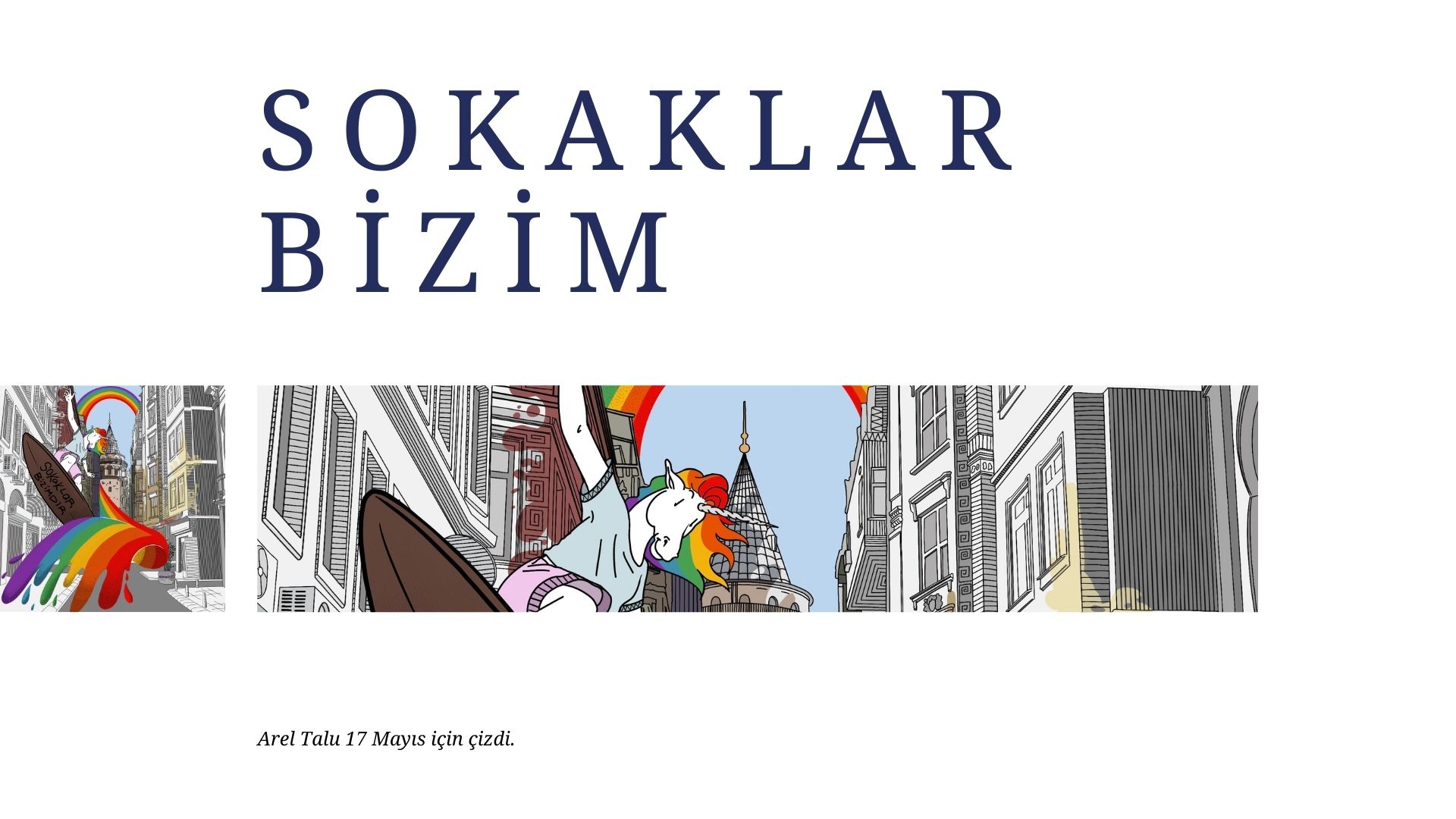 Arel Talu 17 Mayıs için çizdi: Sokaklar bizim! | Kaos GL - LGBTİ+ Haber Portalı