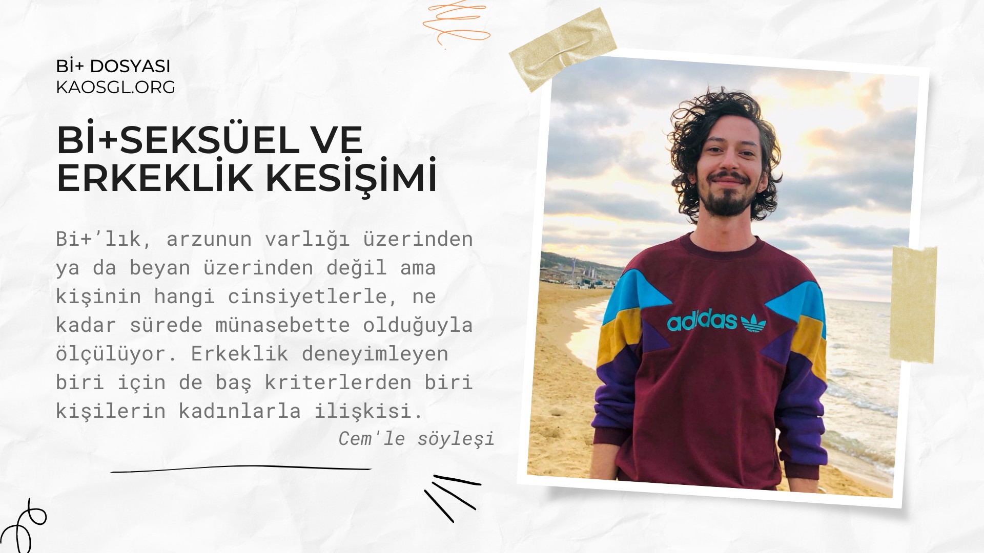 Bi+seksüel ve erkeklik kesişimi üzerine Cem'le söyleşi - I Kaos GL - LGBTİ+ Haber Portalı