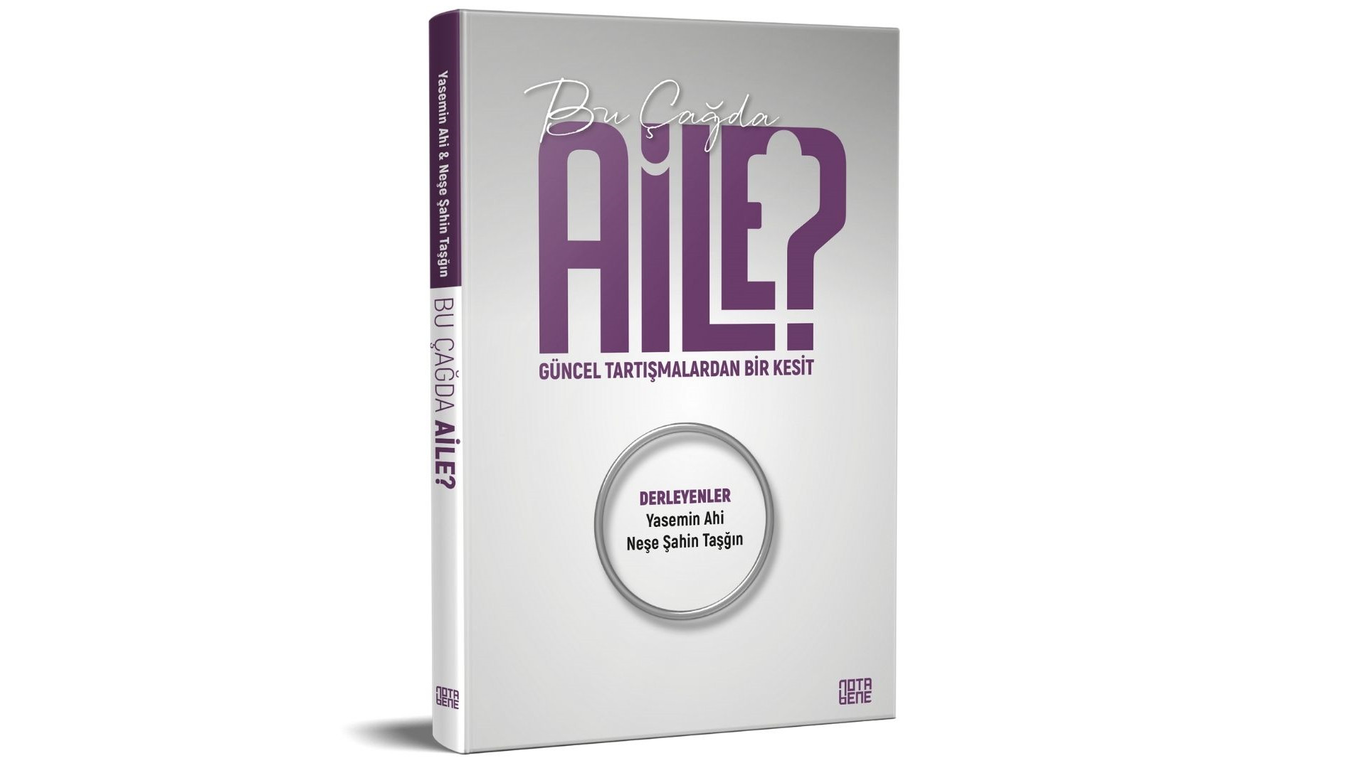 “Bu Çağda Aile?” NotaBene Yayınları’ndan çıktı Kaos GL - LGBTİ+ Haber Portalı