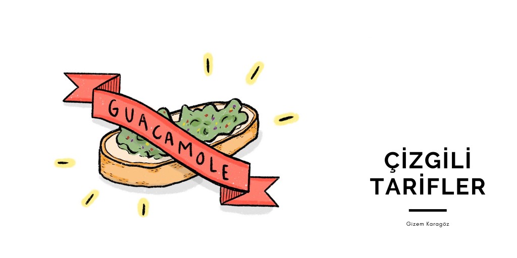 Çizgili Tarifler: Guacamole | Kaos GL - LGBTİ+ Haber Portalı Haber