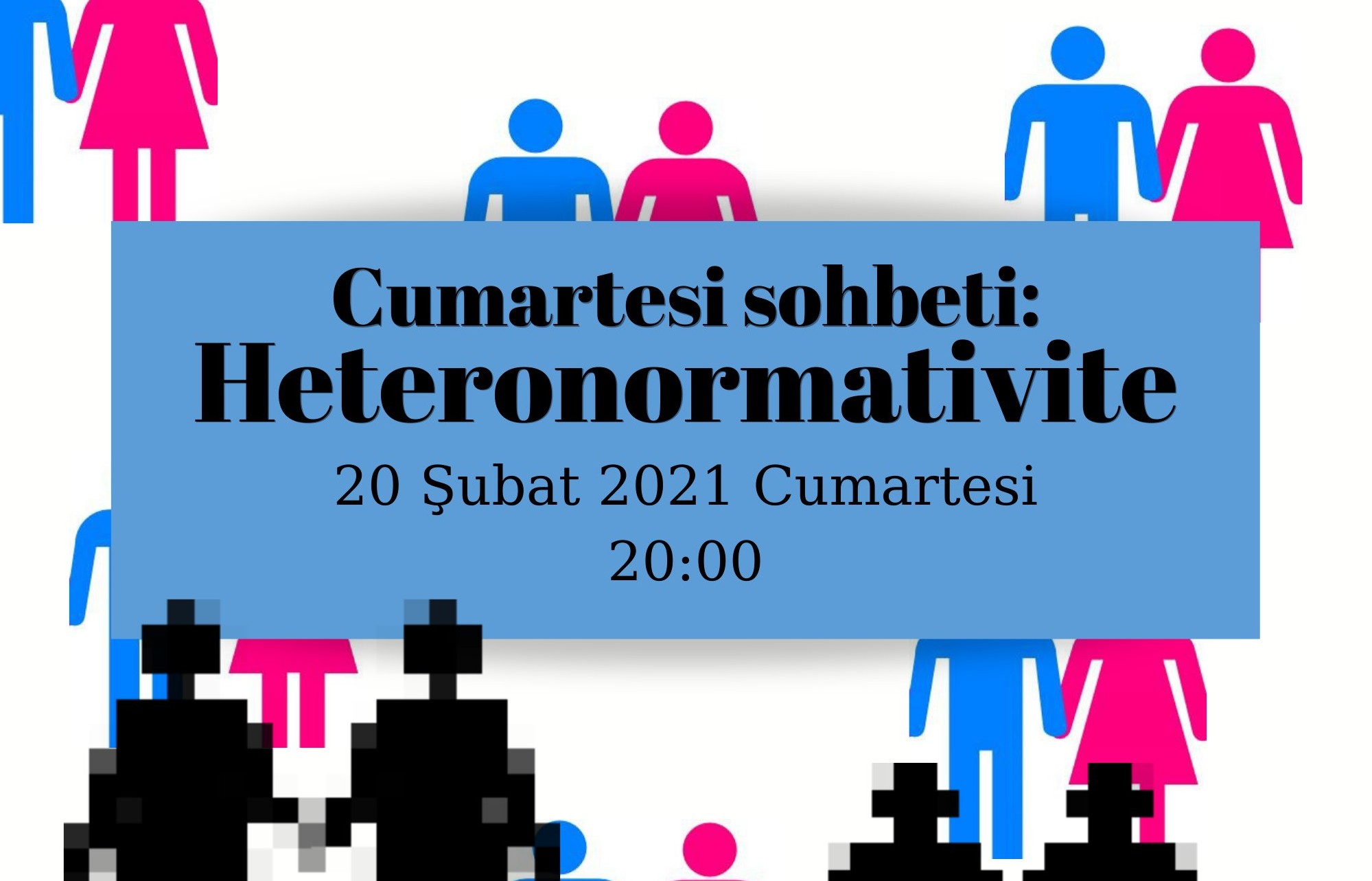 Cumartesi Sohbetleri’nde bu hafta: Heteronormativite | Kaos GL - LGBTİ+ Haber Portalı Haber