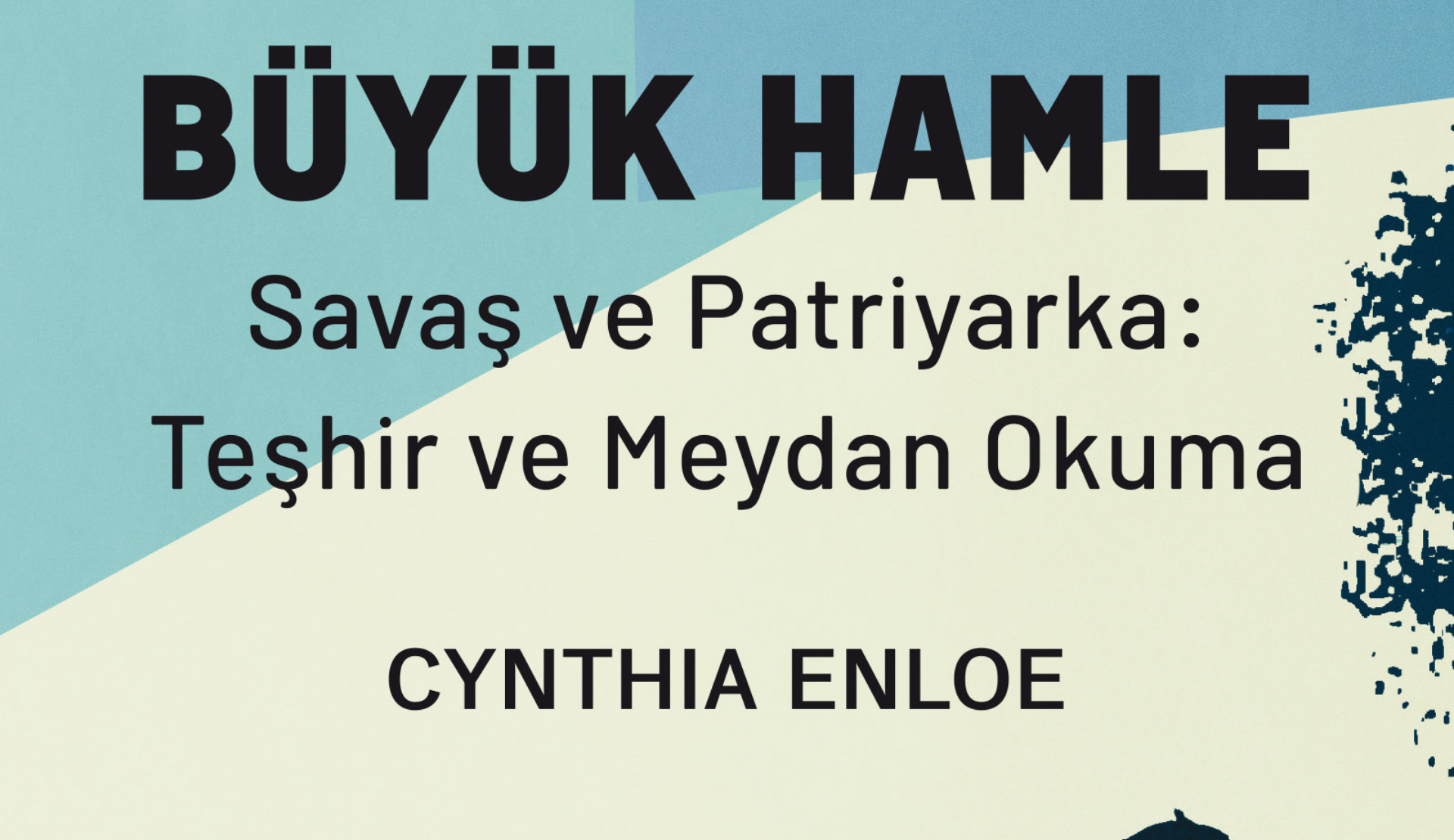 Cynthia Enloe’nin “Büyük Hamle” kitabı artık Türkçede! Kaos GL - LGBTİ+ Haber Portalı