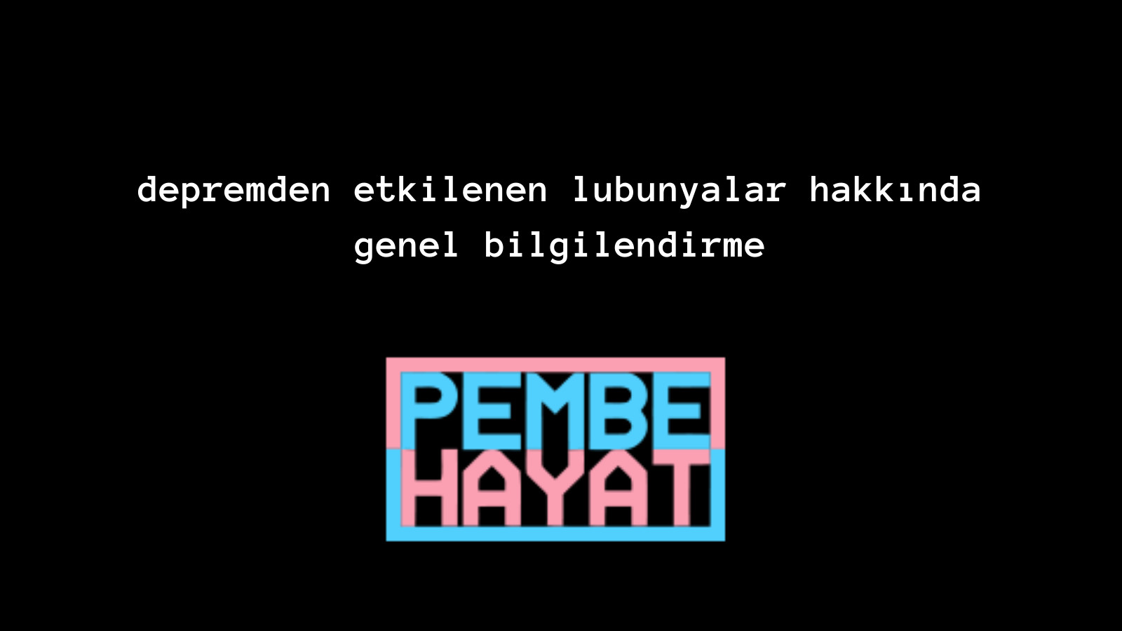 Depremden etkilenen lubunyalar hakkında genel bilgilendirme | Kaos GL - LGBTİ+ Haber Portalı Haber