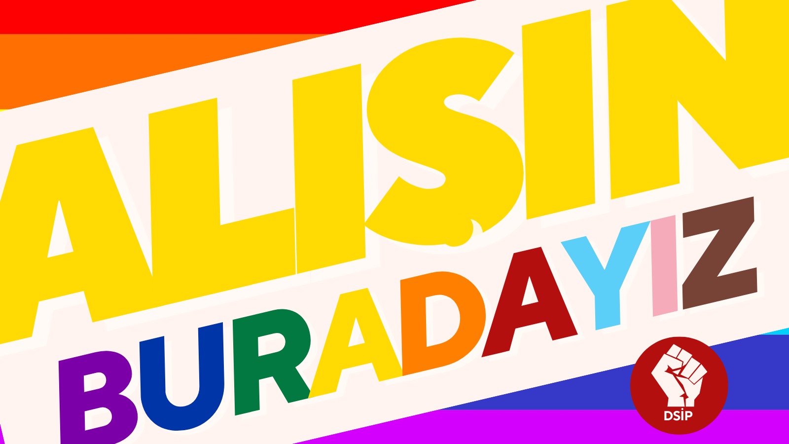 DSİP: Yalnız değilsin lubunya! | Kaos GL - LGBTİ+ Haber Portalı Haber