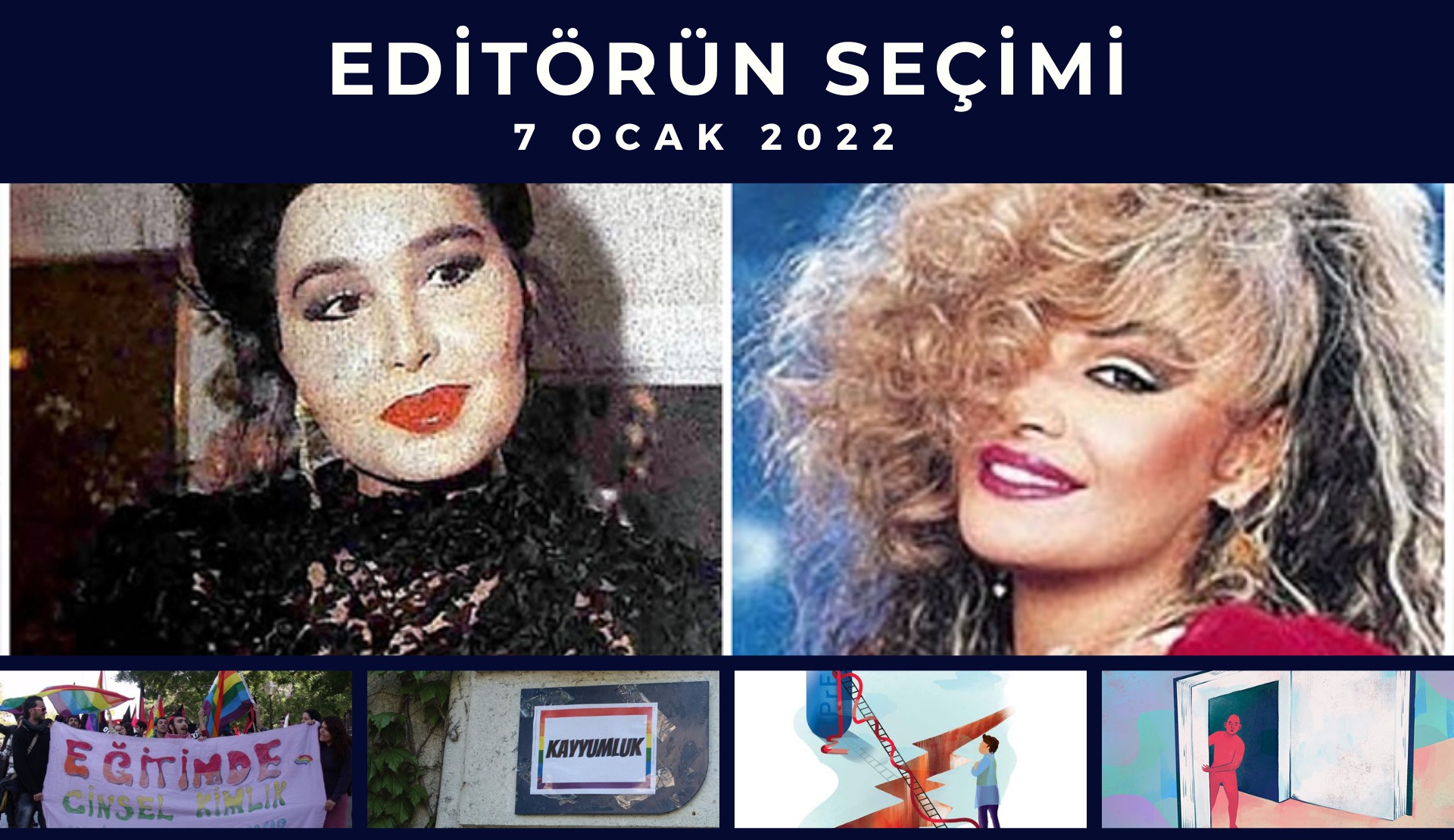 Editörün seçimi – 7 Ocak 2022 | Kaos GL - LGBTİ+ Haber Portalı