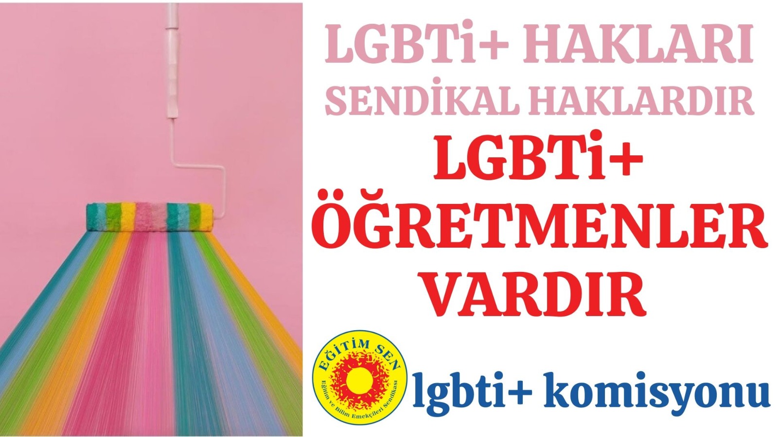 Eğitim-Sen LGBTİ+ Komisyonları, Onur Haftası görselleri | Kaos GL - LGBTİ+ Haber Portalı Haber