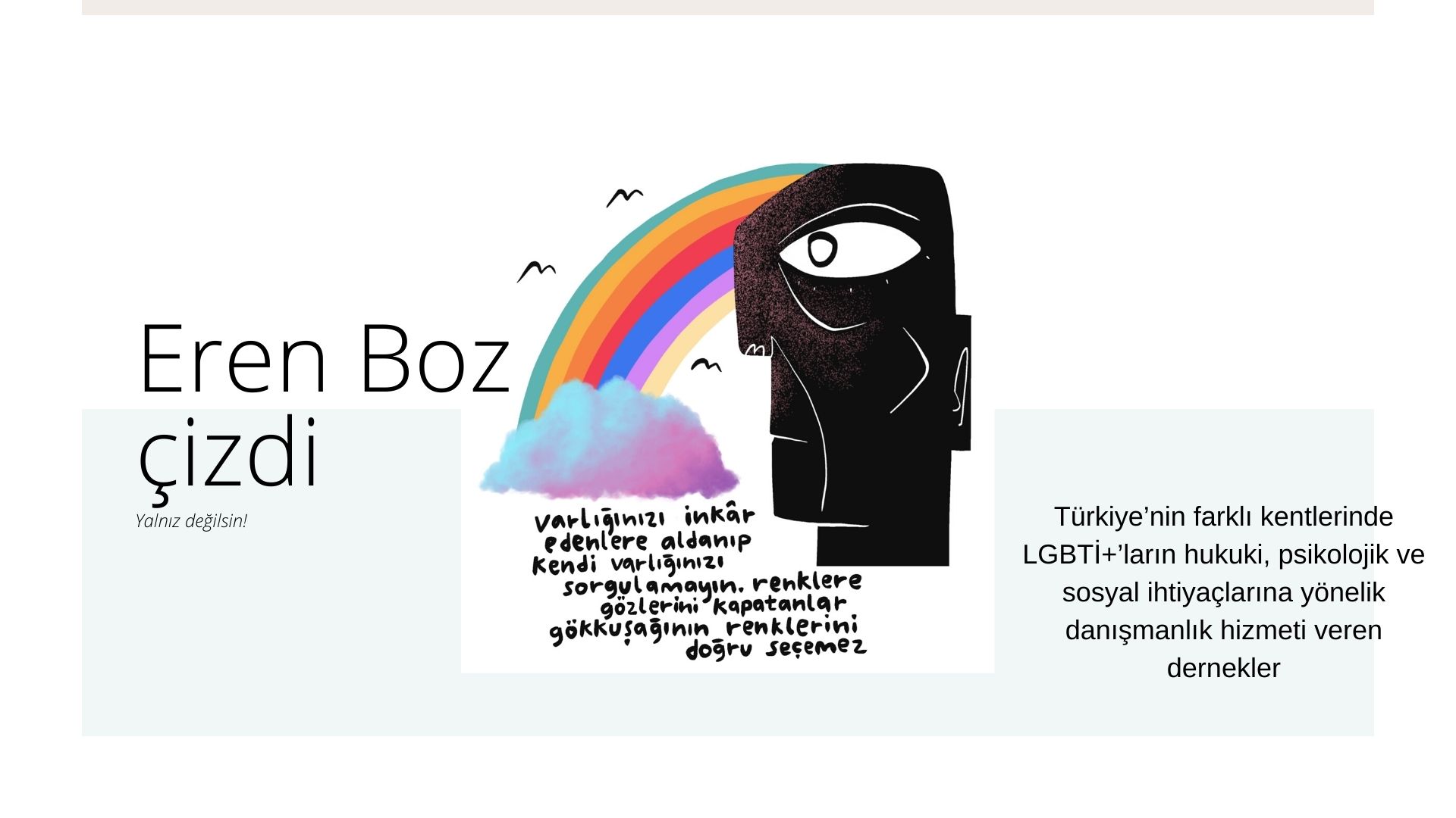 Eren Boz çizdi: Varlığınızı inkâr edenlere aldanmayın! | Kaos GL - LGBTİ+ Haber Portalı Haber