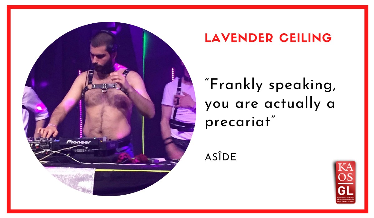 “Frankly speaking, you are actually a precariat” / Asîde | Kaos GL - News Portal for LGBTI+