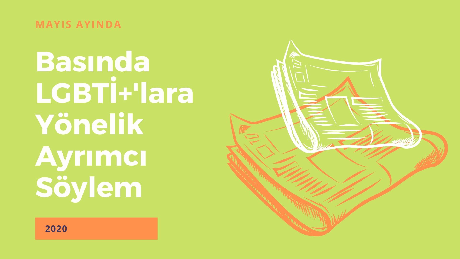 Gazetelerde Mayıs ayında 212 nefret haberi! | Kaos GL - LGBTİ+ Haber Portalı Haber