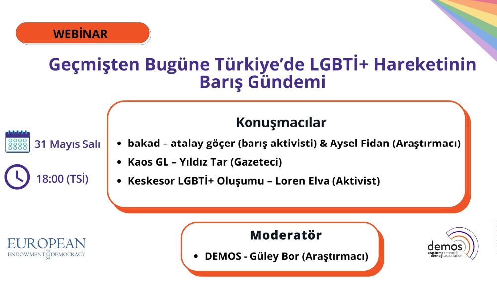 “Geçmişten Bugüne Türkiye’de LGBTİ+ Hareketinin Barış Gündemi” webinarı 31 Mayıs’ta | Kaos GL - LGBTİ+ Haber Portalı Haber