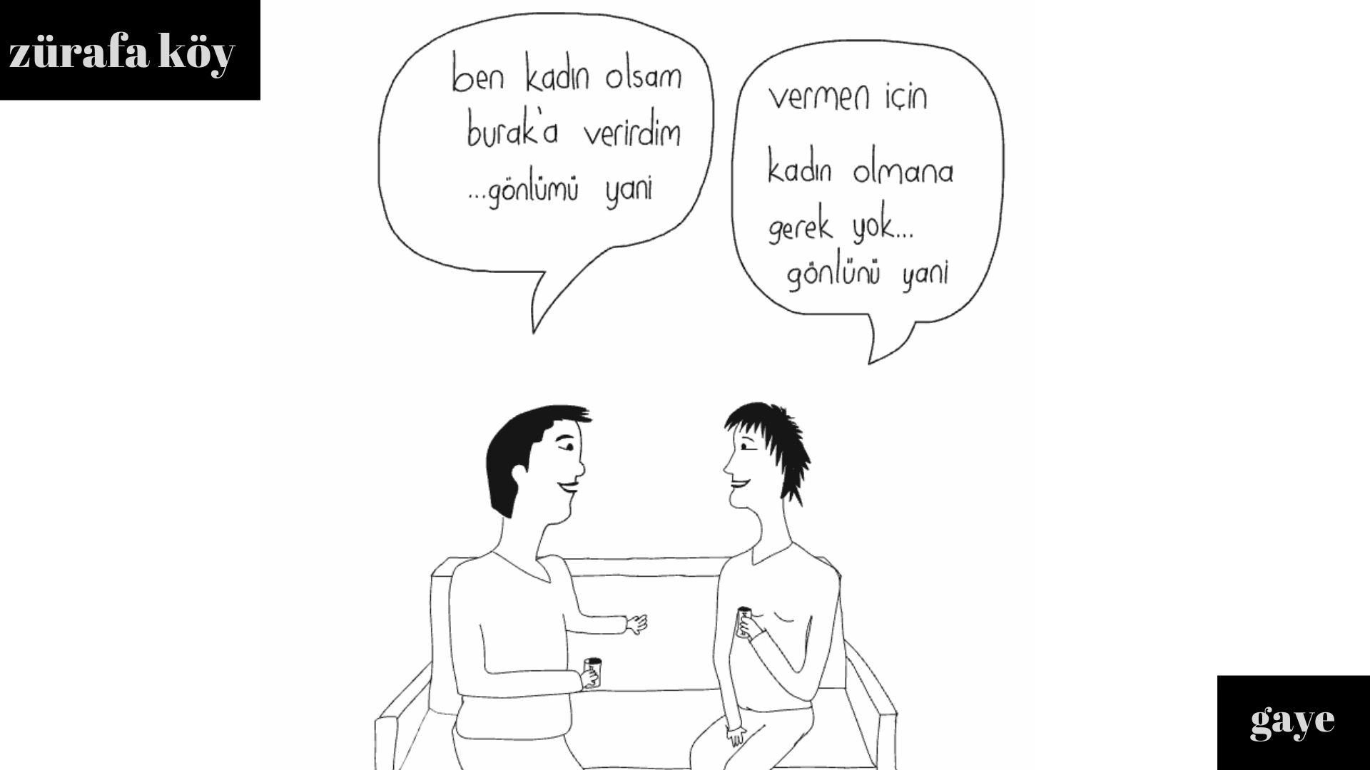 Gönlünü yani... | Kaos GL - LGBTİ+ Haber Portalı