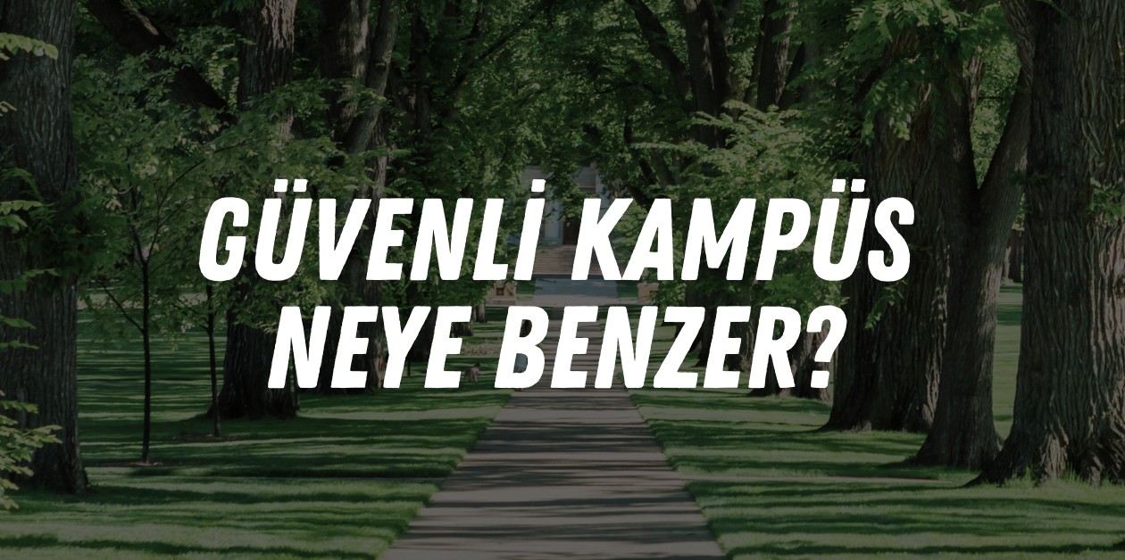 Güvenli kampüs neye benzer? Kaos GL - LGBTİ+ Haber Portalı
