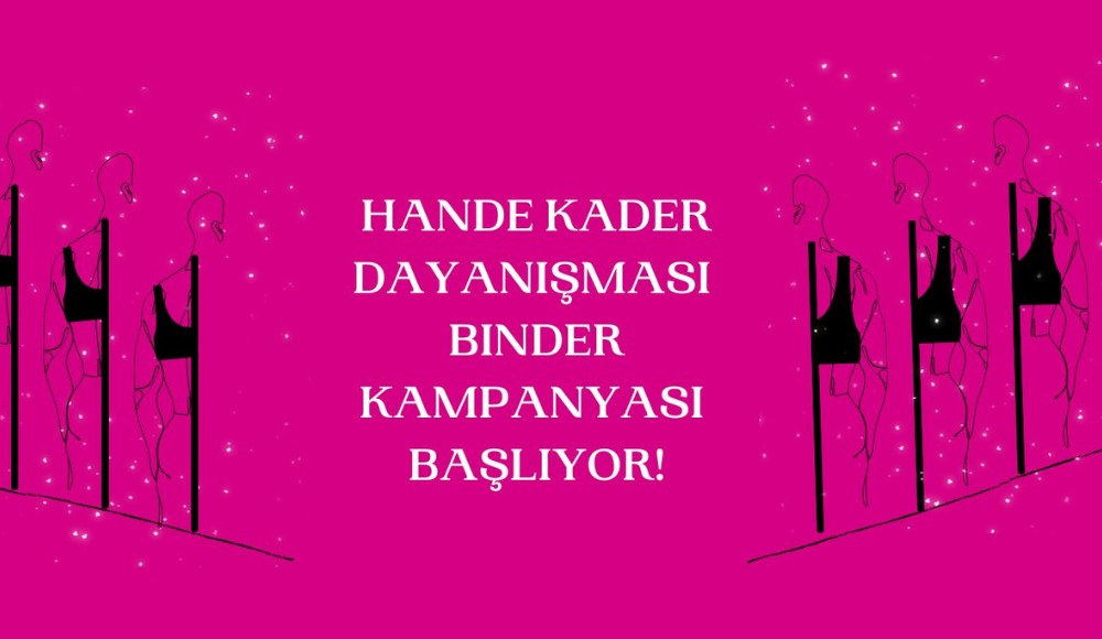 Hande Kader Dayanışması’ndan binder kampanyası! | Kaos GL - LGBTİ+ Haber Portalı Haber