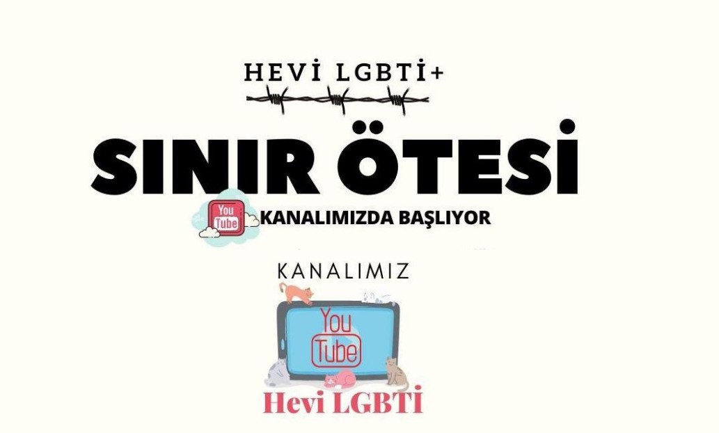 HEVİ LGBTİ+ Youtube’ta: Sınır Ötesi | Kaos GL - LGBTİ+ Haber Portalı Haber