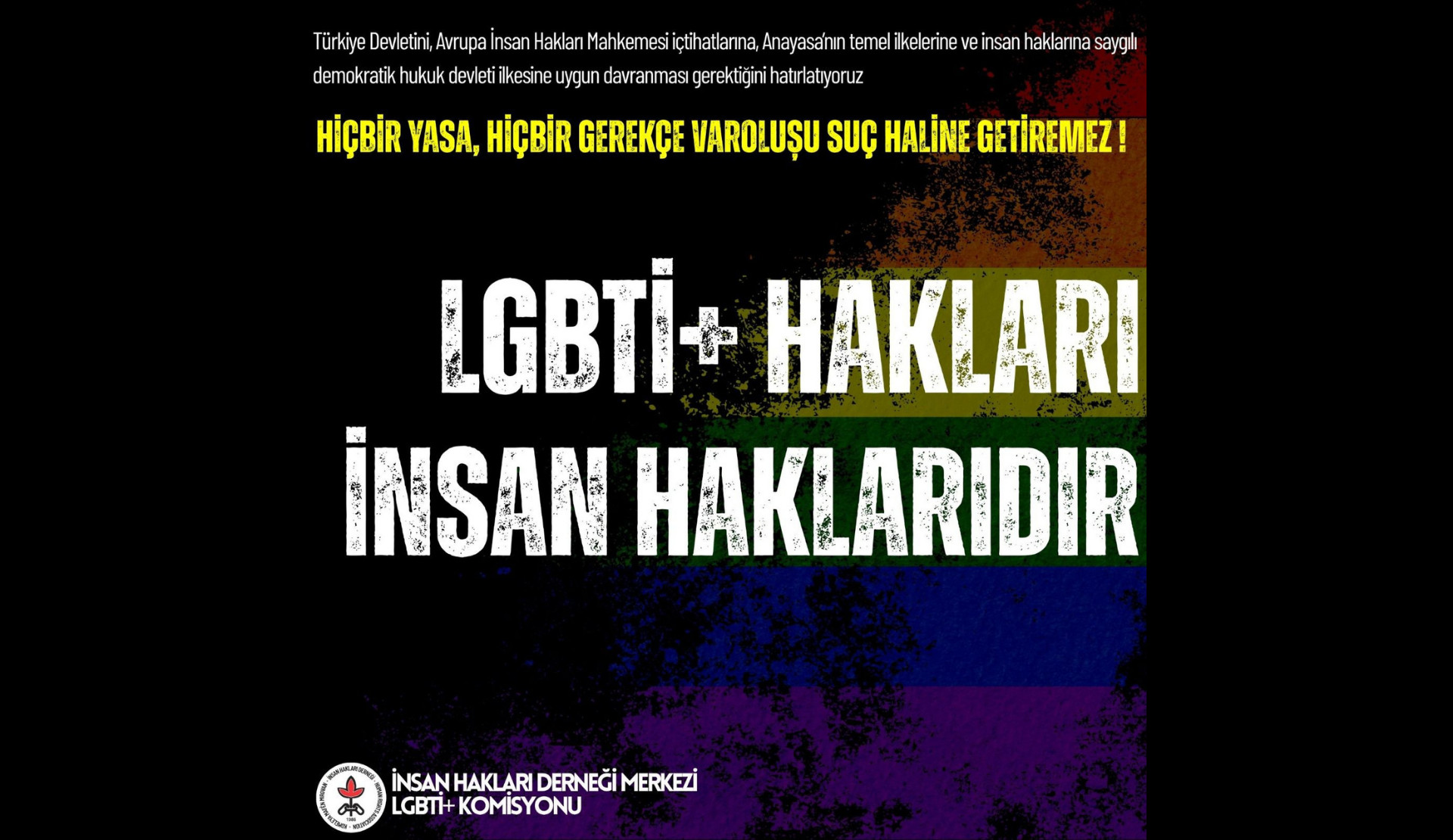 İHD: Hiçbir yasa, hiçbir gerekçe, varoluşu suç haline getiremez! Kaos GL - LGBTİ+ Haber Portalı
