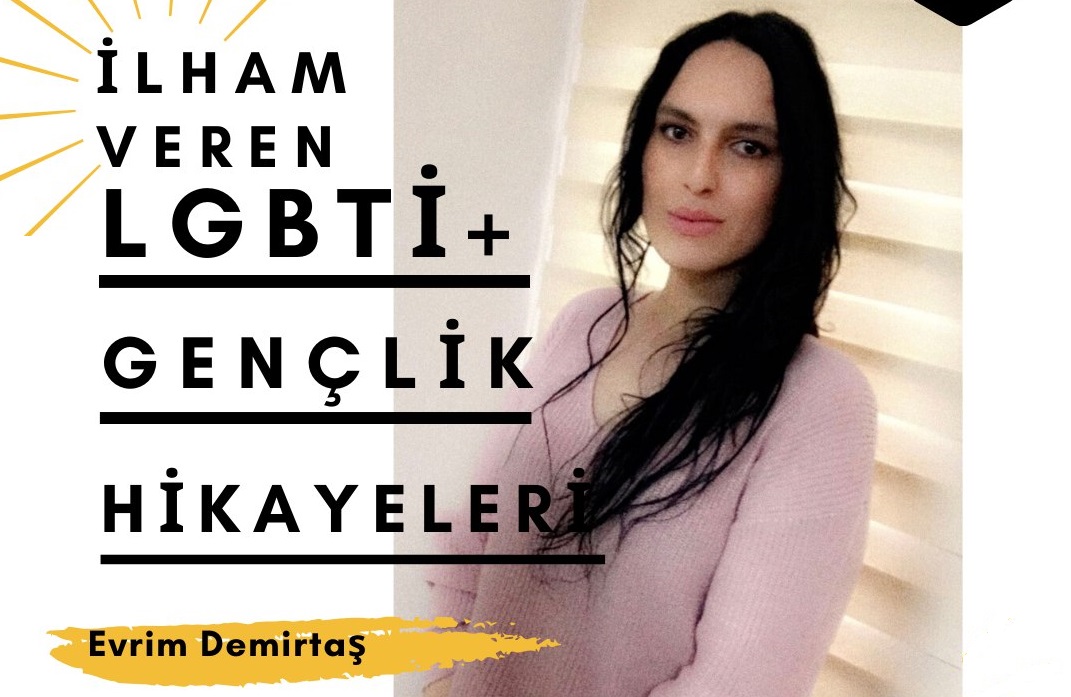 İlham veren LGBTİ+ gençlik hikayeleri: Evrim | Kaos GL - LGBTİ+ Haber Portalı