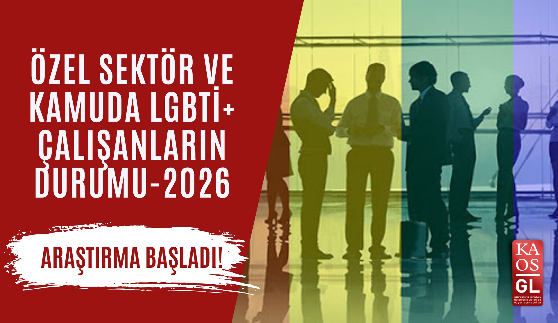 İstihdamda LGBTİ+’ların durumu 2026 araştırması başladı! | Kaos GL - LGBTİ+ Haber Portalı