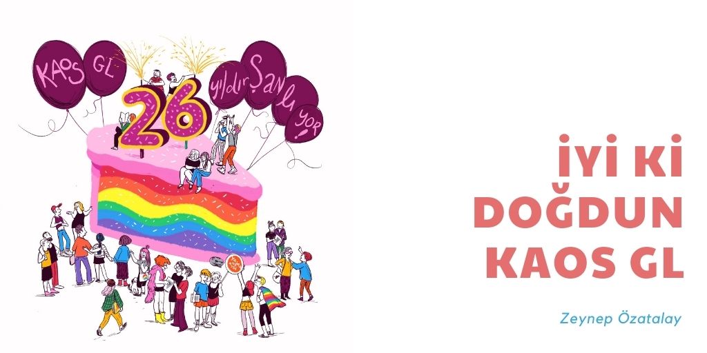 İyi ki doğdun Kaos GL! Kaos GL - LGBTİ+ Haber Portalı