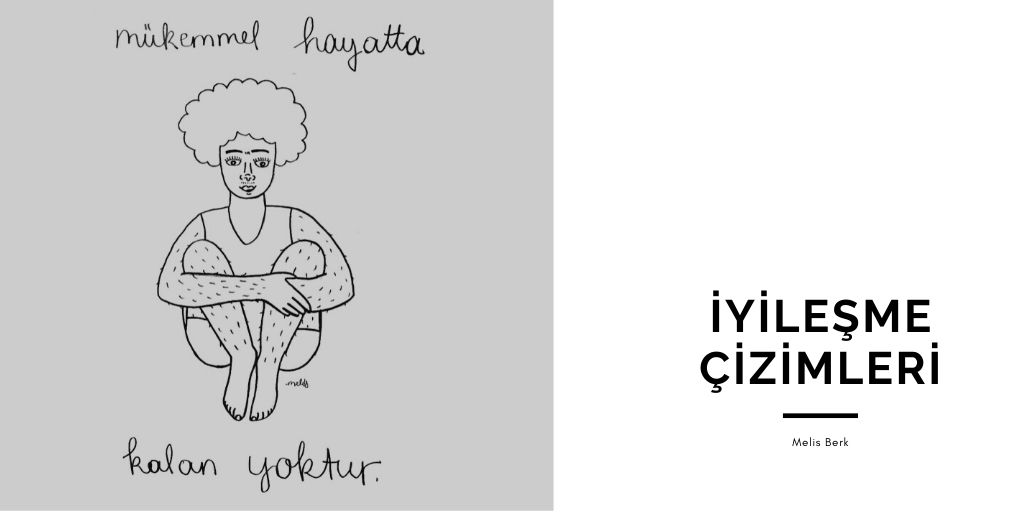 İyileşme çizimleri: Mükemmel hayatta kalan yoktur | Kaos GL - LGBTİ+ Haber Portalı Haber