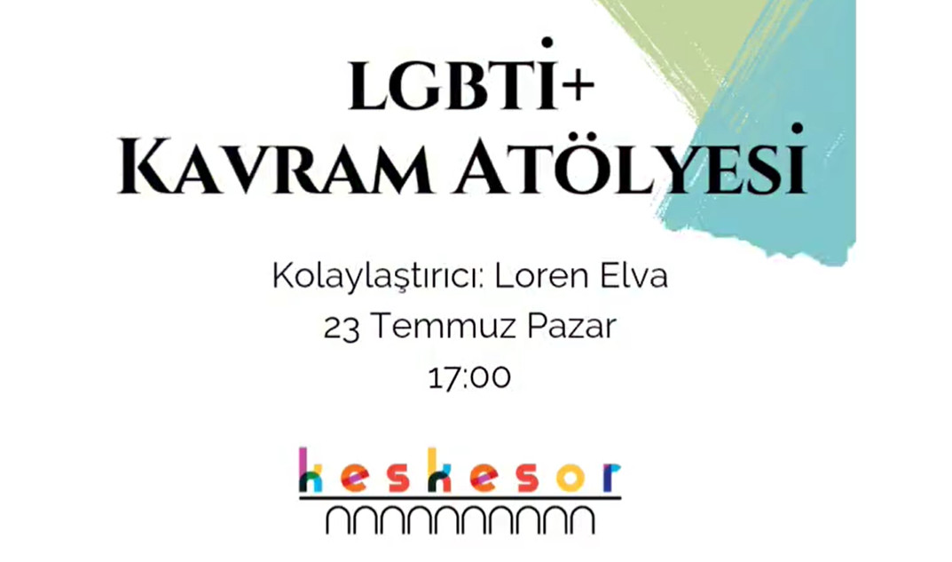 Keskesor, LGBTİ+ kavramlarını konuşmaya çağırıyor | Kaos GL - LGBTİ+ Haber Portalı Haber