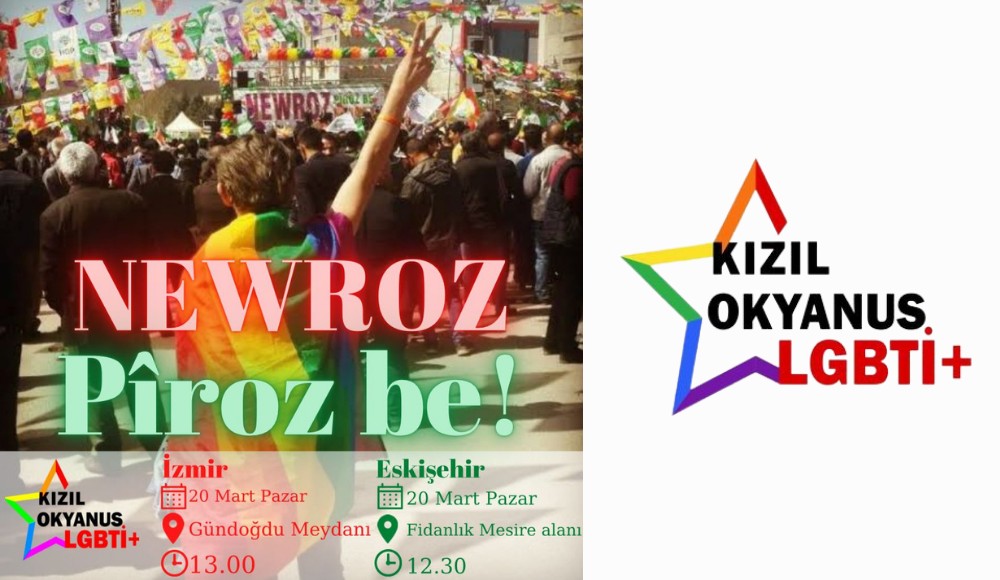 Kızıl Okyanus LGBTİ+ İzmir ve Eskişehir’de Newroz’a çağırıyor Kaos GL - LGBTİ+ Haber Portalı
