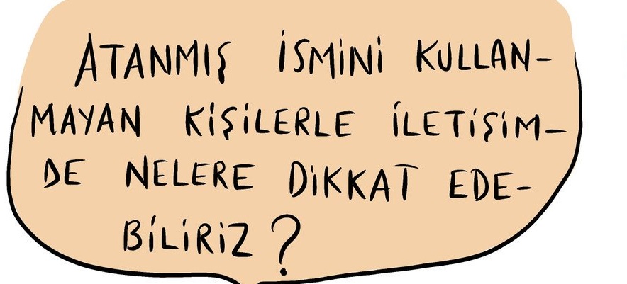 Küçük görünen büyük adımlar: Atanmış ismini kullanmayan kişilerle iletişim | Kaos GL - LGBTİ+ Haber Portalı Haber