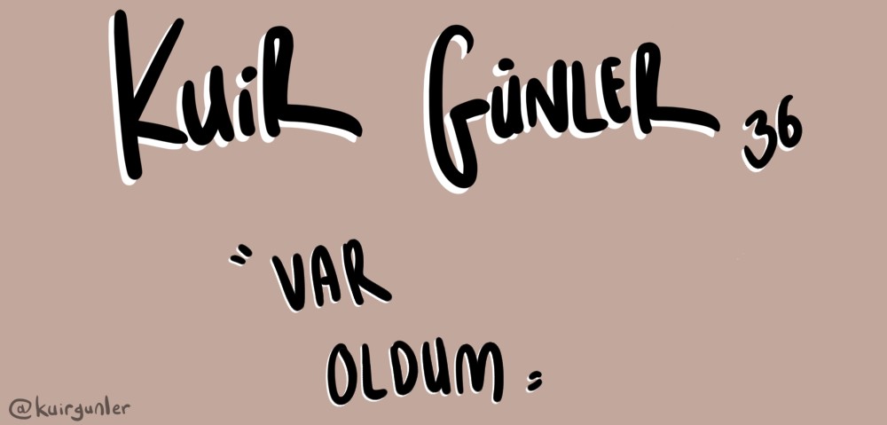 Kuir Günler: Varım! | Kaos GL - LGBTİ+ Haber Portalı Haber