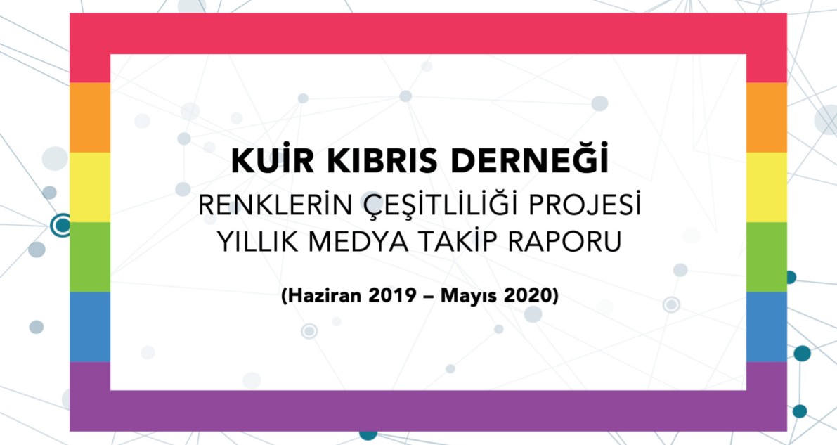 Kuir Kıbrıs’ın senelik Medya Takip Raporu çıktı Kaos GL - LGBTİ+ Haber Portalı