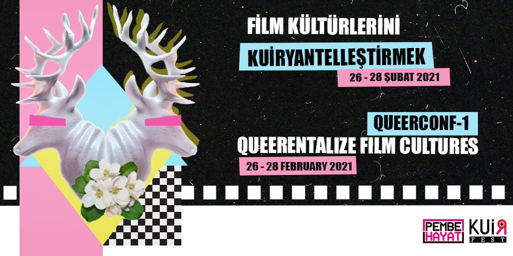 KuirFest çağırıyor: Film Kültürlerini Kuiryantelleştirmek Konferansı | Kaos GL - LGBTİ+ Haber Portalı Haber