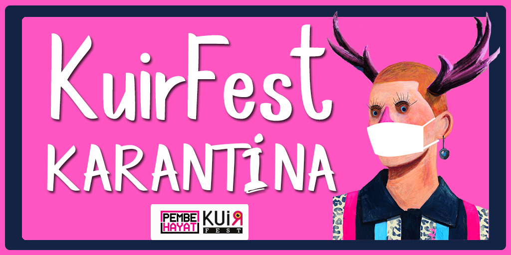 “KuirFest Karantina” evlere konuk olmaya hazırlanıyor! | Kaos GL - LGBTİ+ Haber Portalı Haber