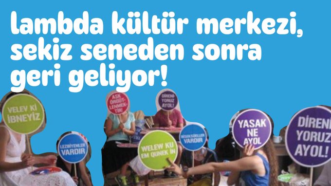 Lambda Kültür Merkezi geri geliyor! | Kaos GL - LGBTİ+ Haber Portalı Haber