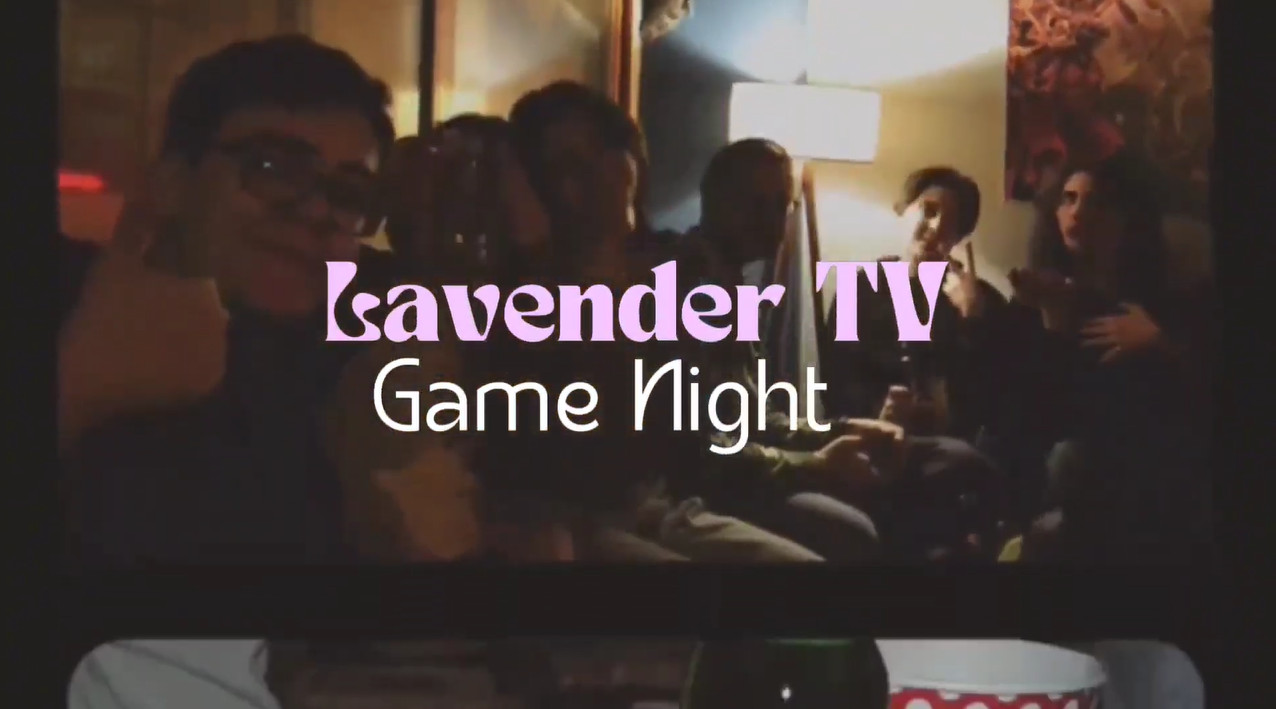 Lavender’in Game Night buluşması nasıl geçti? Kaos GL - LGBTİ+ Haber Portalı