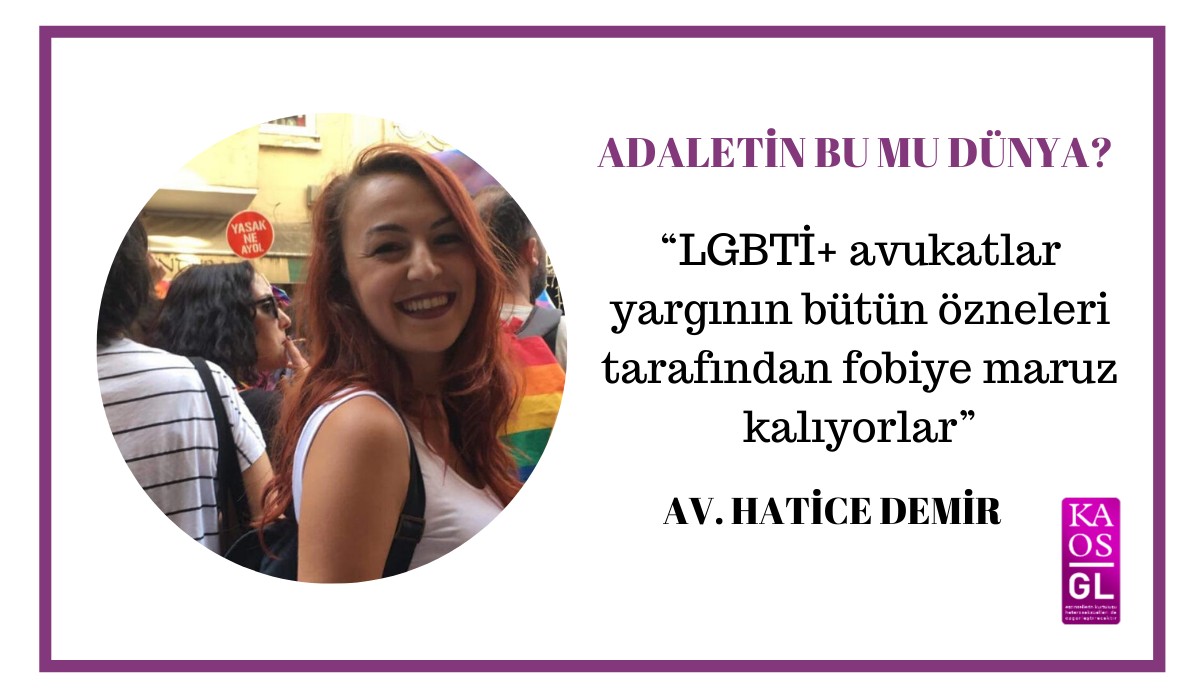 “LGBTİ+ avukatlar yargının bütün özneleri tarafından fobiye maruz kalıyorlar” | Kaos GL - LGBTİ+ Haber Portalı