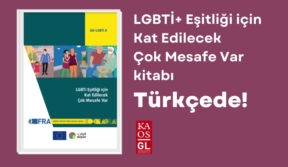 “LGBTİ Eşitliği İçin Kat Edilecek Çok Mesafe Var” yayını Türkçede! | Kaos GL - LGBTİ+ Haber Portalı Haber
