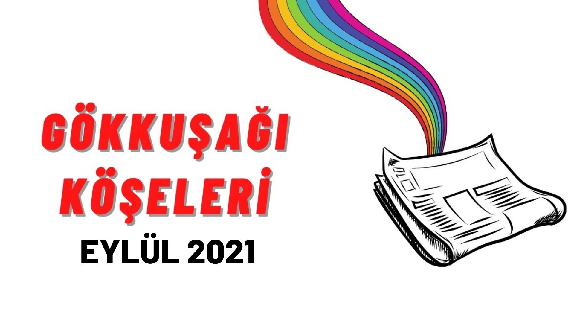 LGBTİ+’lar için Eylül ayı gökkuşağı “köşe”leri | Kaos GL - LGBTİ+ Haber Portalı Haber