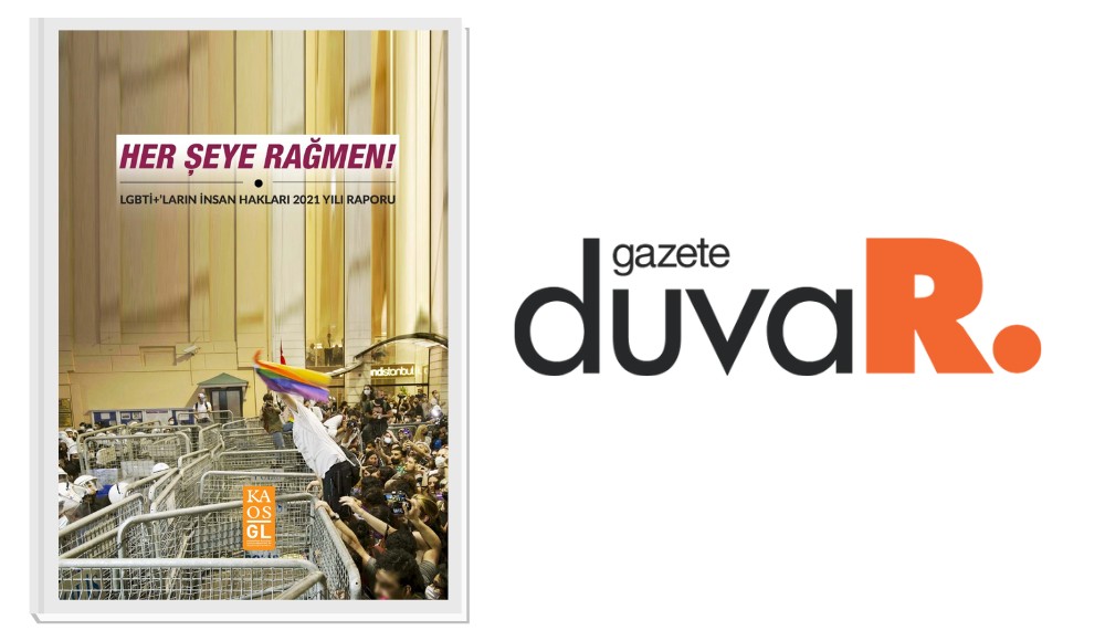 LGBTİ+’ların İnsan Hakları 2021 Raporu Gazete Duvar’da | Kaos GL - LGBTİ+ Haber Portalı Haber
