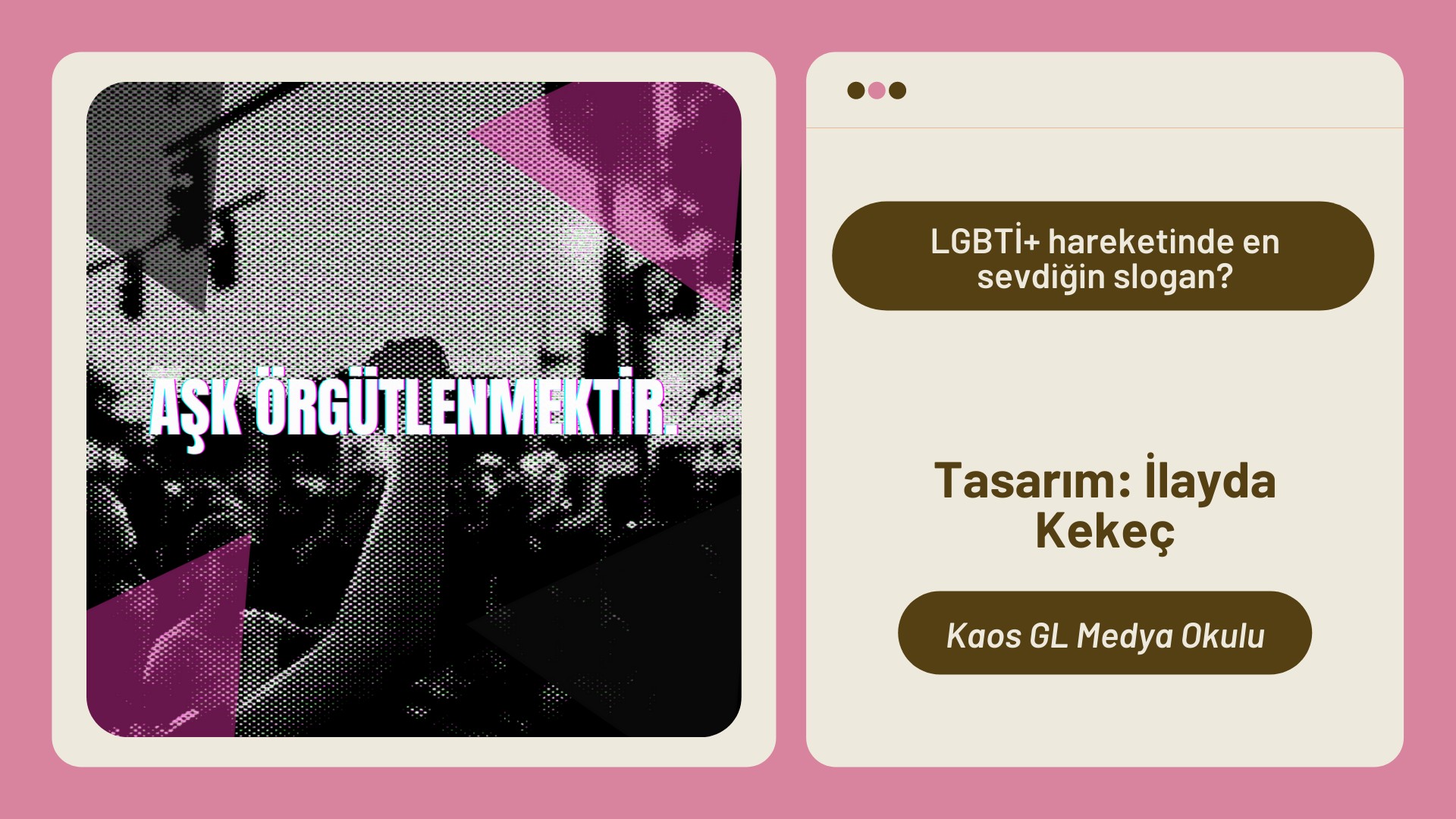 Medya Okulu’ndan: Aşk örgütlenmektir! | Kaos GL - LGBTİ+ Haber Portalı