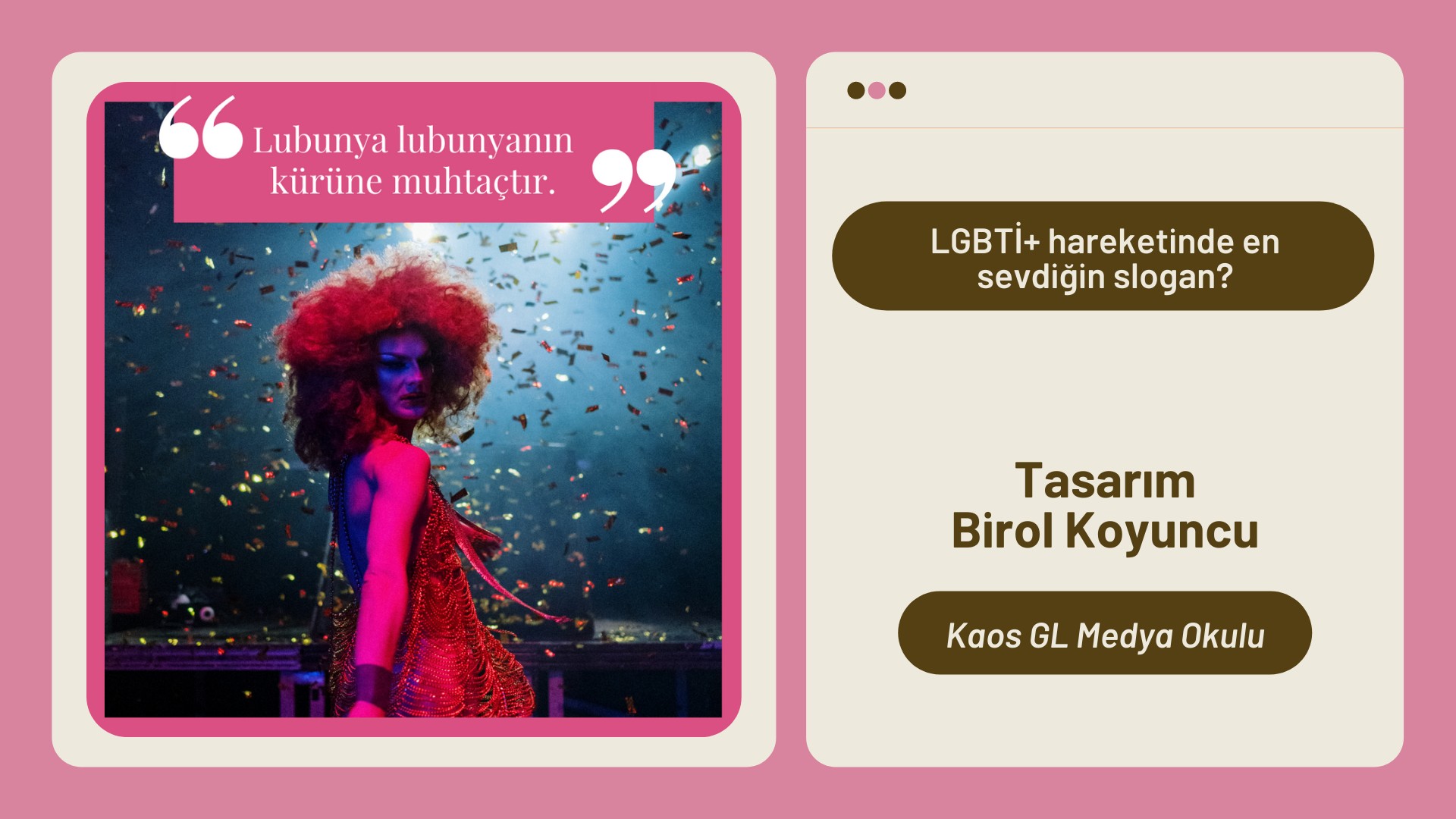 Medya Okulu’ndan: Lubunya lubunyanın kürüne muhtaçtır | Kaos GL - LGBTİ+ Haber Portalı Haber