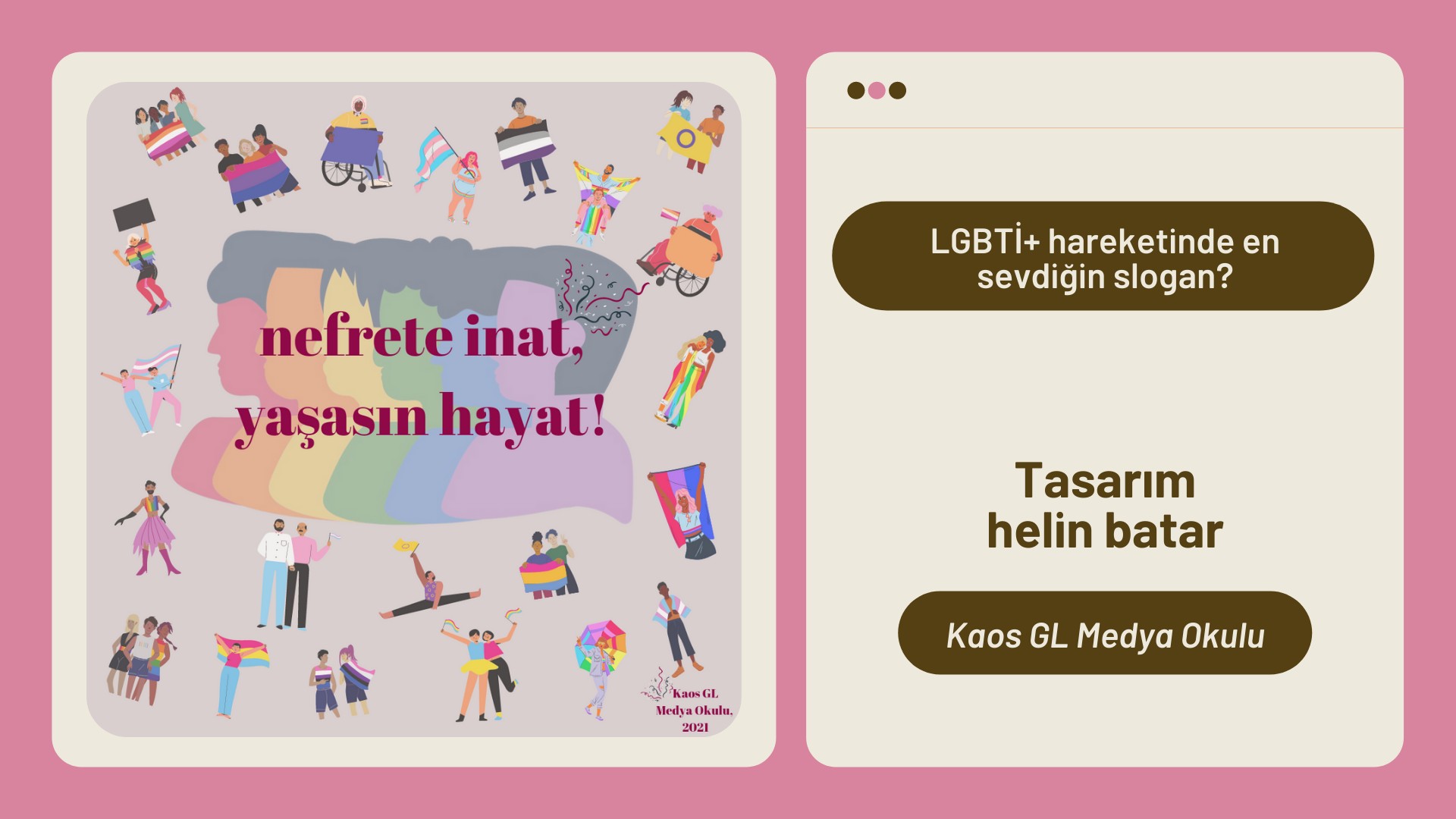 Medya Okulu’ndan: Nefrete inat yaşasın hayat | Kaos GL - LGBTİ+ Haber Portalı Haber