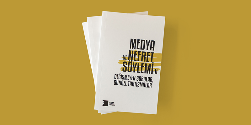 “Medya ve Nefret Söylemi II - Değişmeyen Sorular, Güncel Tartışmalar” kitabı yayımlandı Kaos GL - LGBTİ+ Haber Portalı