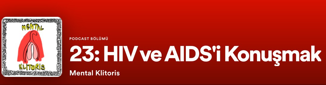 Mental Klitoris’ten yeni podcast: HIV ve AIDS’i konuşmak | Kaos GL - LGBTİ+ Haber Portalı Haber