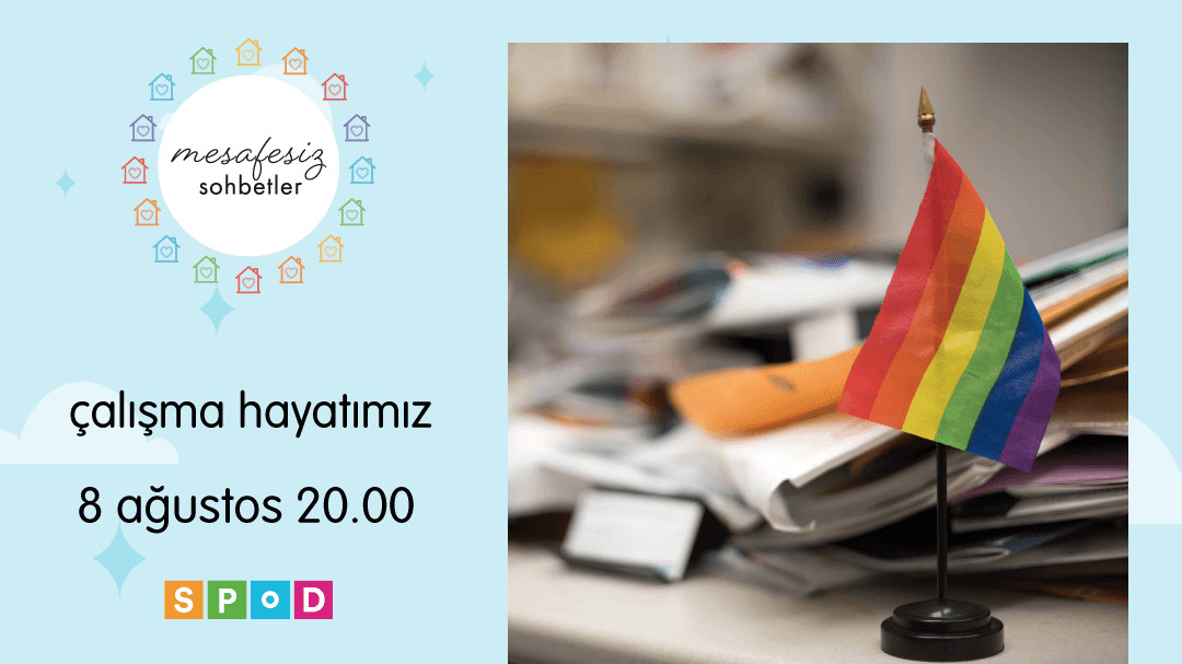 Mesafesiz Sohbetler’de bu hafta: Çalışma hayatımız | Kaos GL - LGBTİ+ Haber Portalı Haber